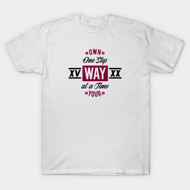 Own Your Way T-Shirt by notami